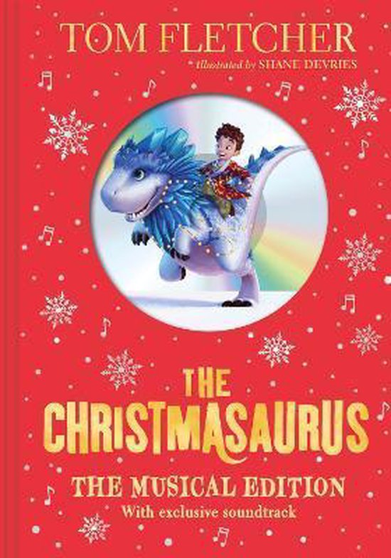 Boekomslag van "The Christmasaurus: The Musical Edition" door Tom Fletcher. Een jongen rijdt op een blauwe dinosaurus met een manen van ijs, tegen een rode achtergrond met sneeuwvlokken en muzieknoten.