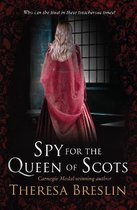 Spy For The Queen Of Scots