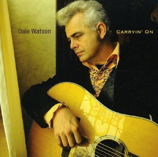 Dale Watson Carryin On (CD), Dale Watson CD (album) Muziek