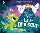 Ten Minutes to Bed- Ten Minutes to Bed: Little Dinosaur