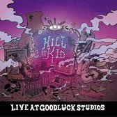 Kill It Kid - Live At Good Luck Studios (CD)
