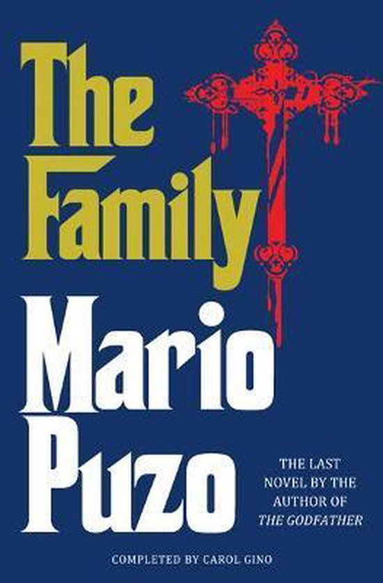 Couverture de livre avec le titre 'The Family' en lettres jaunes et blanches. En haut à droite, une croix rouge avec des gouttes de sang. Sous le titre, 'Mario Puzo' et 'The last novel by the author of The Godfather'.