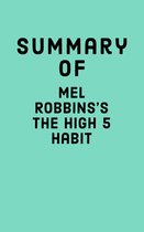 Summary of Mel Robbins's The High 5 Habit (ebook), Falcon Press |  1230005277223 | Boeken | bol