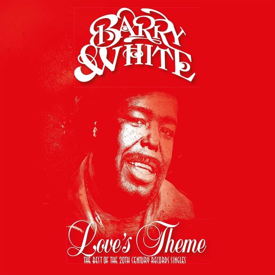 Barry White - Love's Theme (The Best Of The 20th Century Records Singles) (2 LP)