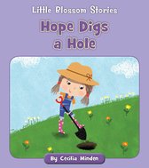 Little Blossom Stories - Hope Digs a Hole