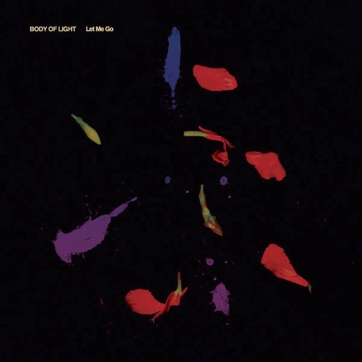 Body Of Light - Let Me Go (LP)