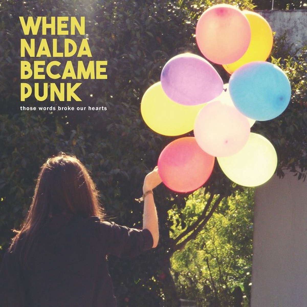 When Nalda Became Punk - Those Words Broke Our Hearts (10" LP)