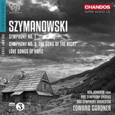 BBC Symphony Chorus And Orchestra - Szymanowski: Symphony 1 & 3, Love Songs Of Hafiz (Super Audio CD)
