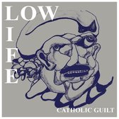 Low Life - Catholic Guilt (7" Vinyl Single)