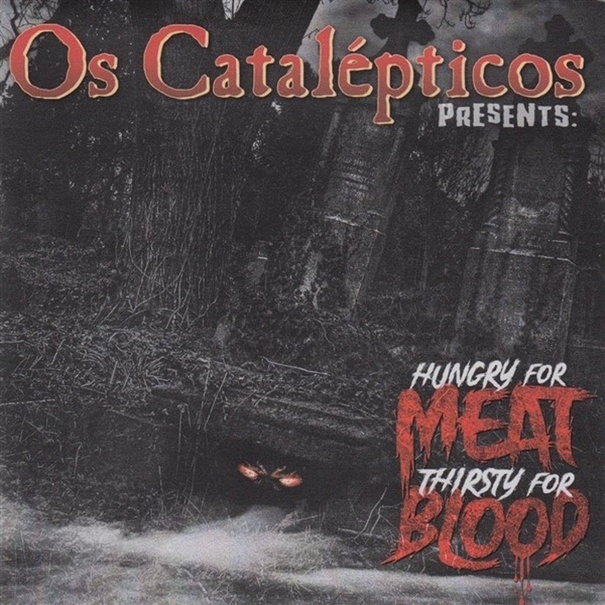 Os Catalepticos - Hungry For Meat (7" Single)