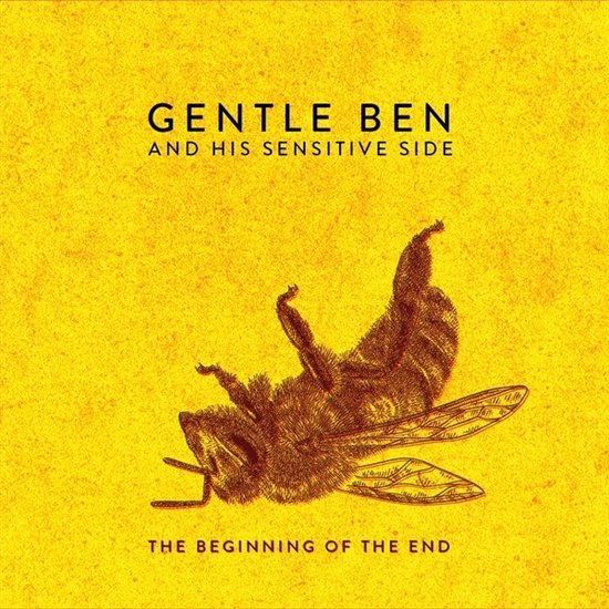 Gentle Ben & His Sensitive Side - The Beginning Of The End (LP)