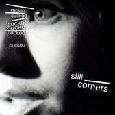 Still Corners - Cuckoo (7" Vinyl Single)