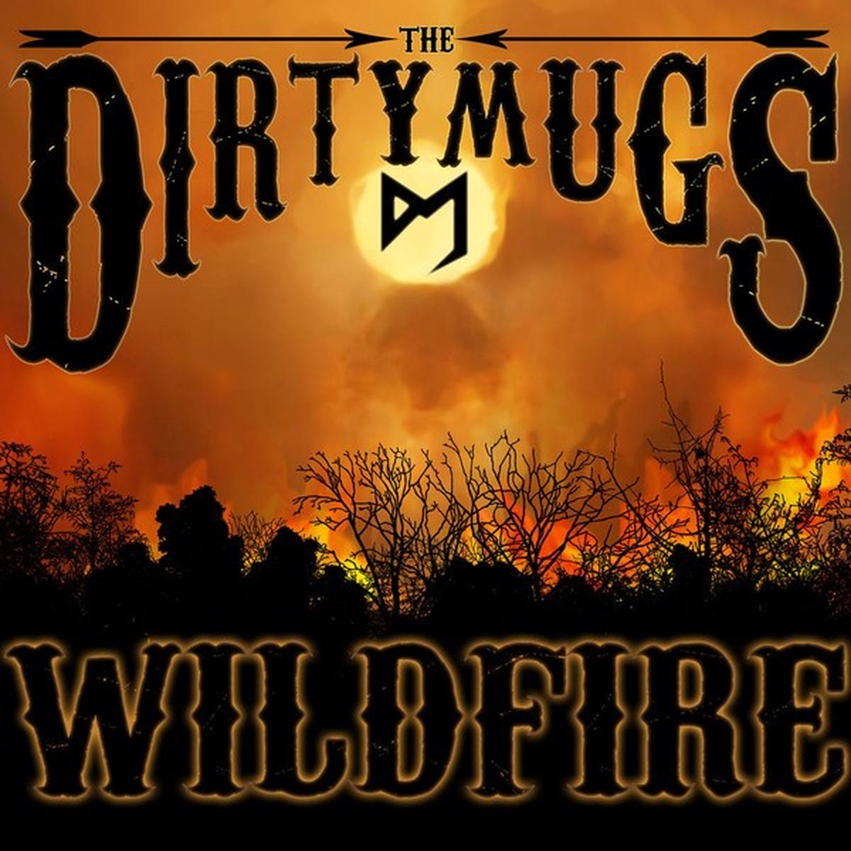 The Dirty Mugs - Wildfire (LP)