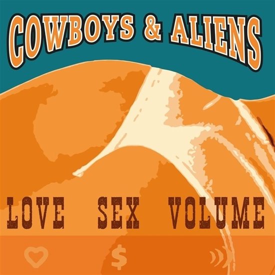 Cowboys & Aliens - Love Sex Volume (LP) (Coloured Vinyl) (Limited Edition)