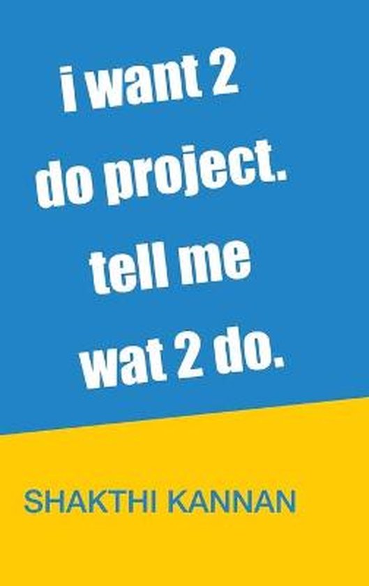 i want 2 do project. tell me wat 2 do. - cover