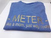 Sweater Lichtblauw 'METER Like a mom, just way cooler'