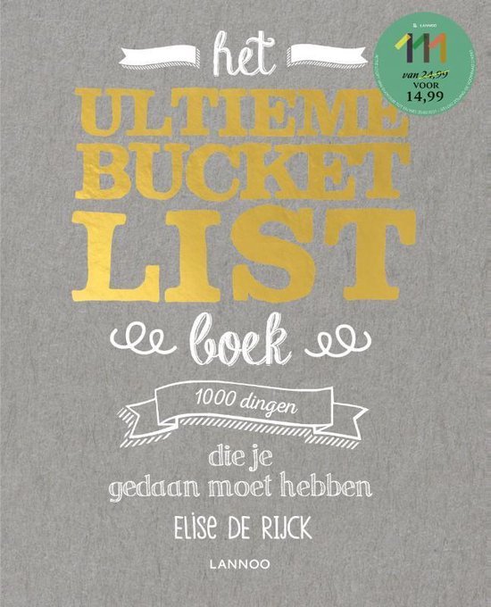 Het ultieme bucketlist boek: 1000 dingen die je gedaan moet  ... - cover