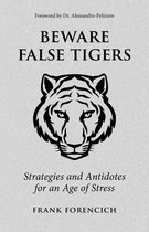 Beware False Tigers