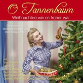O Tannenbaum - Weihnachten Wie Es Fruher War - CD