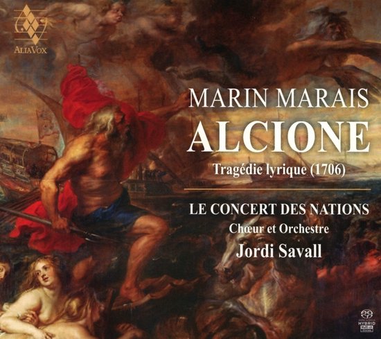 Le Concert Des Nations Jordi Savall - Alcione - Tragedie Lyrique (1706) (3 SACD)