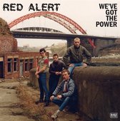 Red Alert - We've Got The Power (LP)