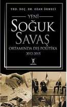Yeni Soğuk Savaş Ortamında Dış Politika