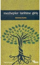 Mezhepler Tarihine Giriş