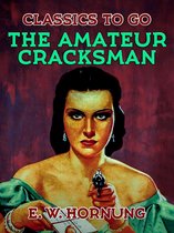 Classics To Go - The Amateur Cracksmen