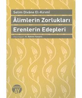 Alimlerin Zorlukları Erenlerin Edepleri