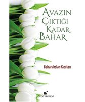 Avazın Çıktığı Kadar Bahar