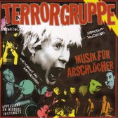 Terrorgruppe - Musik Für Arschlocher (CD)