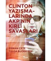 Clinton Yazışmalarında AKP'nin Kirli Savaşları
