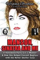 Manson, Sinatra and Me