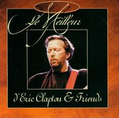 Le Meilleur d'Eric Clapton & Friends