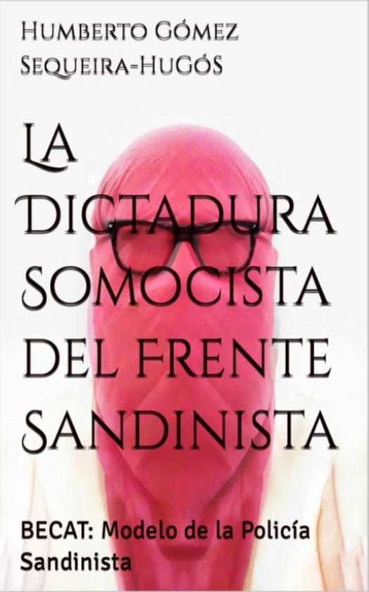 Foto: La dictadura somocista del frente sandinista