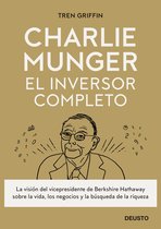Deusto - Charlie Munger: El inversor completo