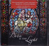 Born is the light - Kleinkoor Concertino o.l.v. Martin Zonnenberg