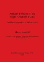 Affluent Foragers of the North American Plains