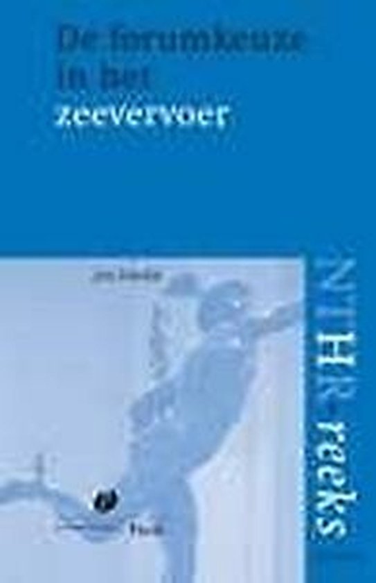 NTHR reeks 21 - De forumkeuze in het zeevervoer - cover
