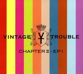 Vintage Trouble - Chapter II (2 CD)