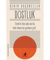 Derin Düşünceler   Dostluk