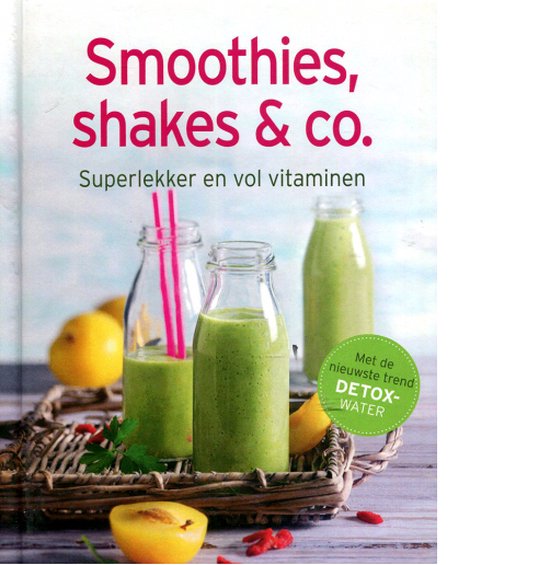 9783625178385 - Smoothies, Shakes & Co - 100+ heerlijke recepten