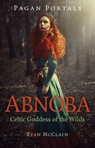 Pagan Portals – Abnoba – Celtic Goddess of the Wilds