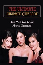 The Ultimate Charmed Quiz Book
