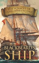 Voyages of Queen Anne's Revenge Collection- Blackbeard's Ship