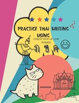 Learn Thai- Practice Thai Writing Using Cheesy Thai Pick-Up Line Phrase