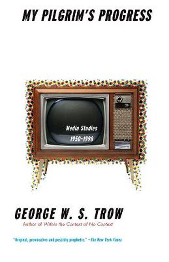 Couverture de livre avec le titre 'My Pilgrim's Progress' et une image d'un téléviseur ancien avec le texte 'Media Studies 1950-1998'.