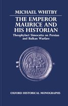 Oxford Historical Monographs-The Emperor Maurice and his Historian