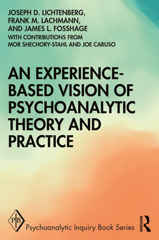 Psychoanalytic Inquiry Book Series - An Experience-based Vis ... - cover