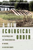 Intersections: Histories of Environment-A New Ecological Order